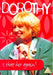 Dorothy - Is That Her Again?