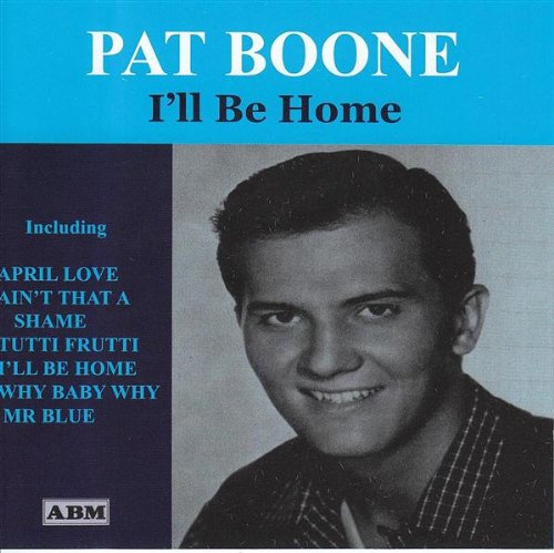 Pat Boone - Ill Be Home
