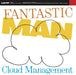 Fantastic Man - Cloud Management