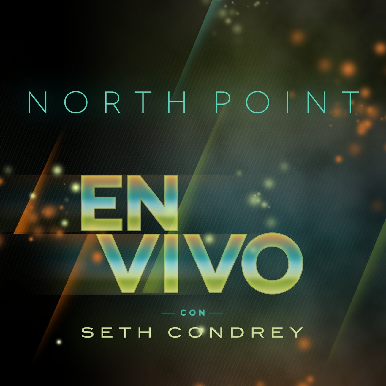 Seth Condrey-North Point En Vivo Con