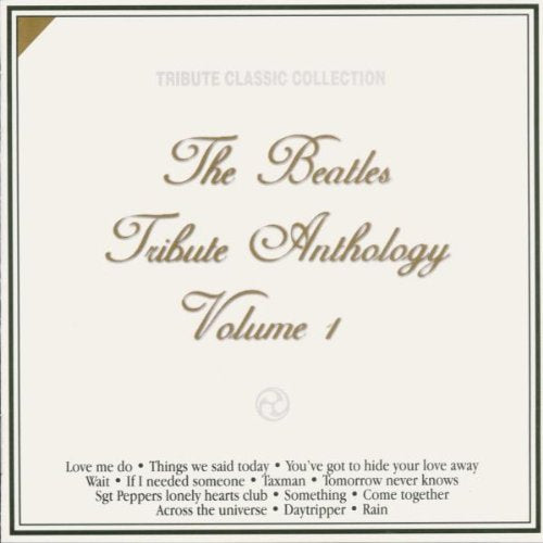 The Beatles Tribute Anthology Volume 1