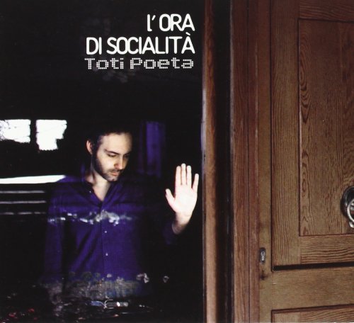 Toti Poeta - L`Ora Di Socialita`