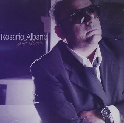 Rosario Albano - Stile Libero