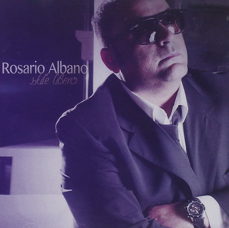 Rosario Albano - Stile Libero