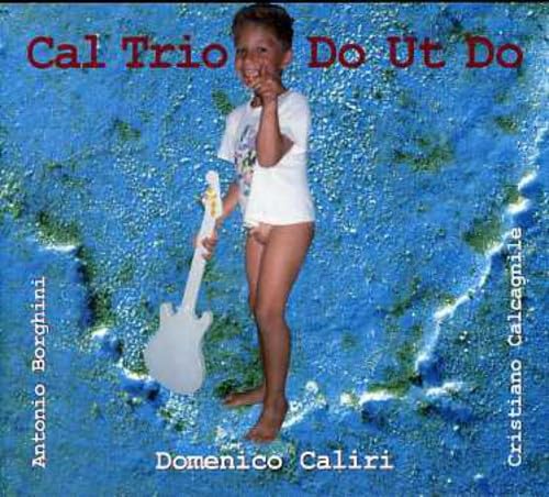 Domenico Caliri Cal Trio - Do Ut Do