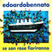 Se Son Rose Fioriranno