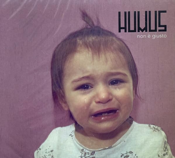 Humus - Non E Giusto