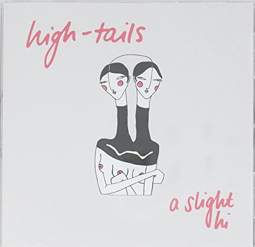 High-Tails - A Slight Hi