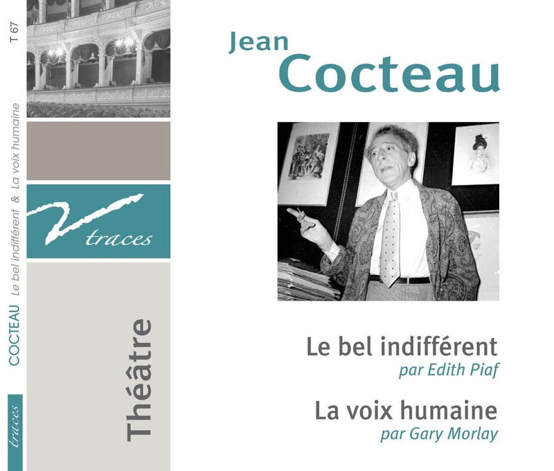 Jean Cocteau - Le Bel Indifferent / La Voix Humaie