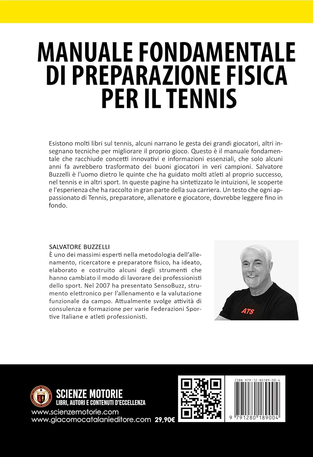 Salvatore Buzzelli - Manuale Fondamentale Di Preparazione Fisica Per Il Tennis. Principi Essenziali E Tendenze Moderne Per Massimizzare La Performance