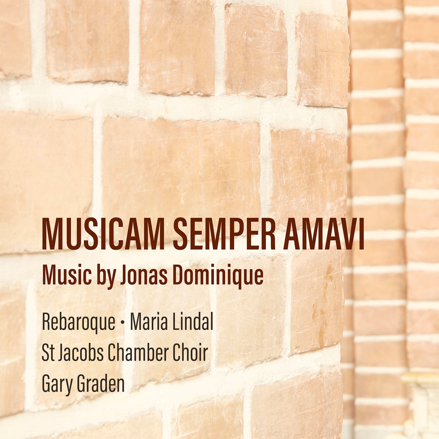 Musicam Semper Amavi: Music By Jonas Dominique