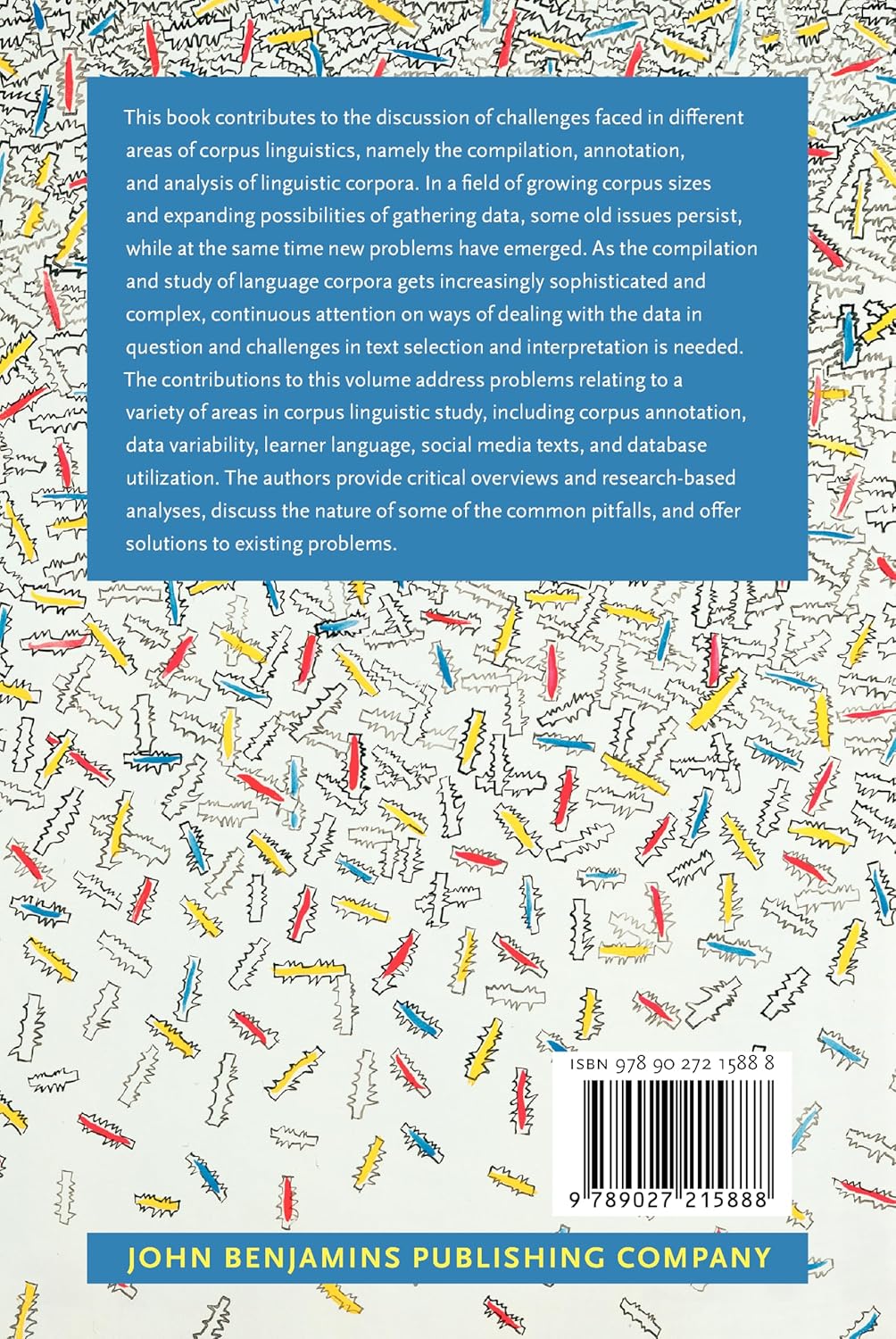 Challenges in Corpus Linguistics: Rethinking Corpus Compilation and Analysis (Studies in Corpus Linguistics, 118