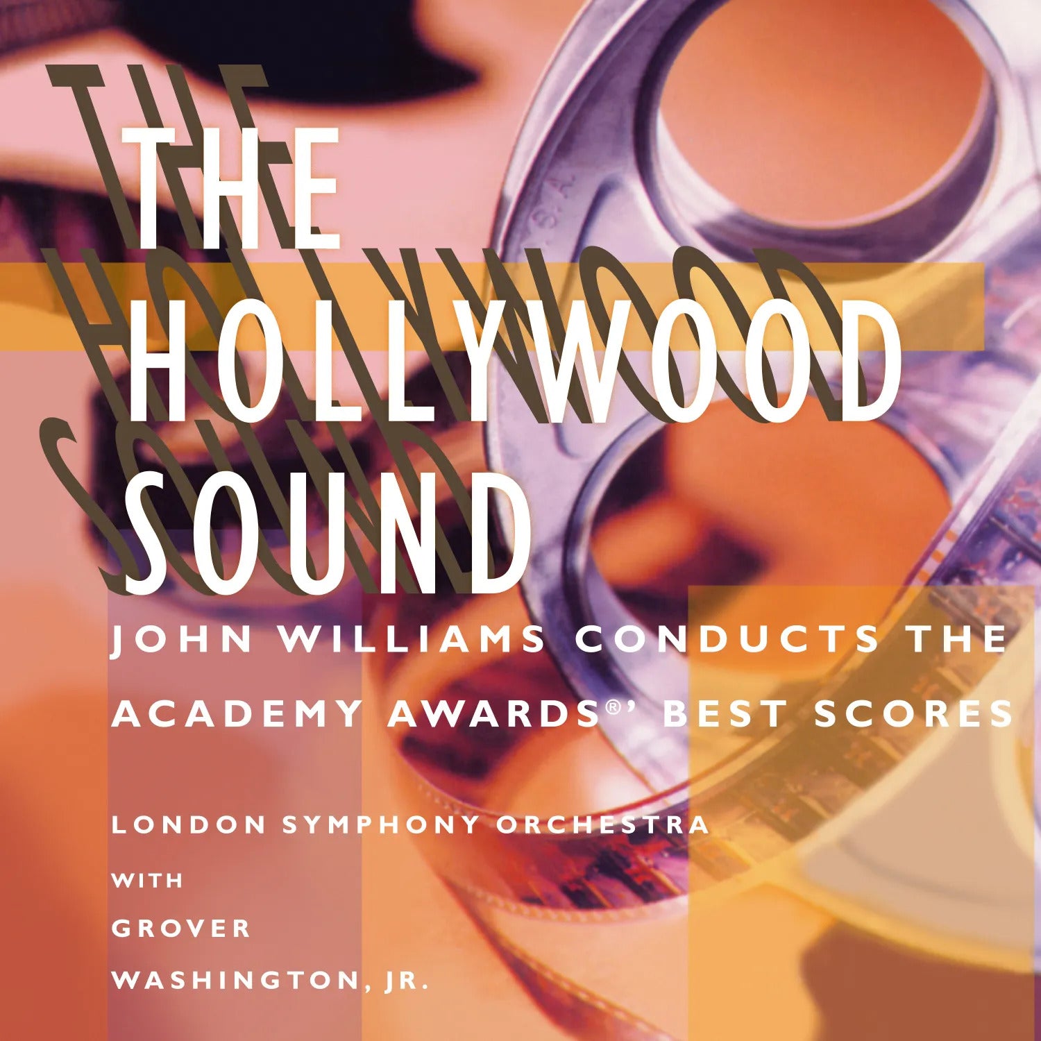 The Hollywood Sound: John Williams Conducts the Academy Awards Best Scores