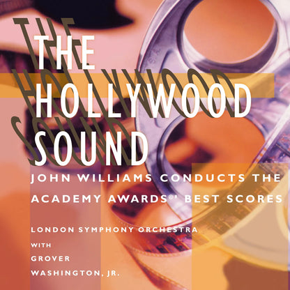The Hollywood Sound: John Williams Conducts the Academy Awards Best Scores