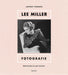 Lee Miller. Fotografie. Ediz. illustrata (Fotografia