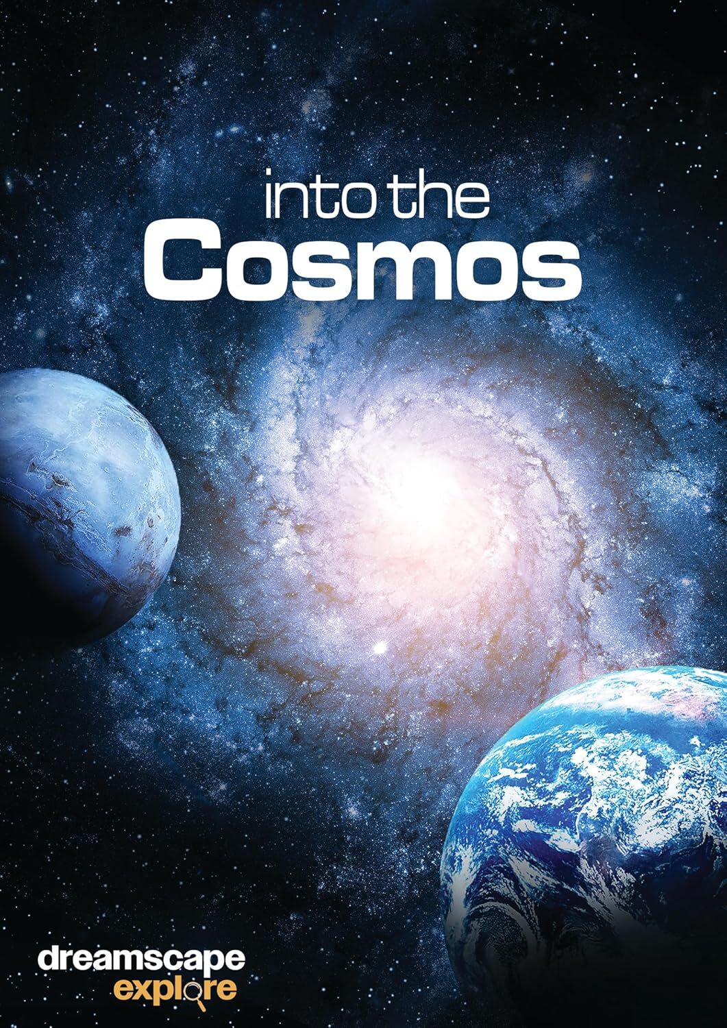 Dreamscape Explore: Into the Cosmos