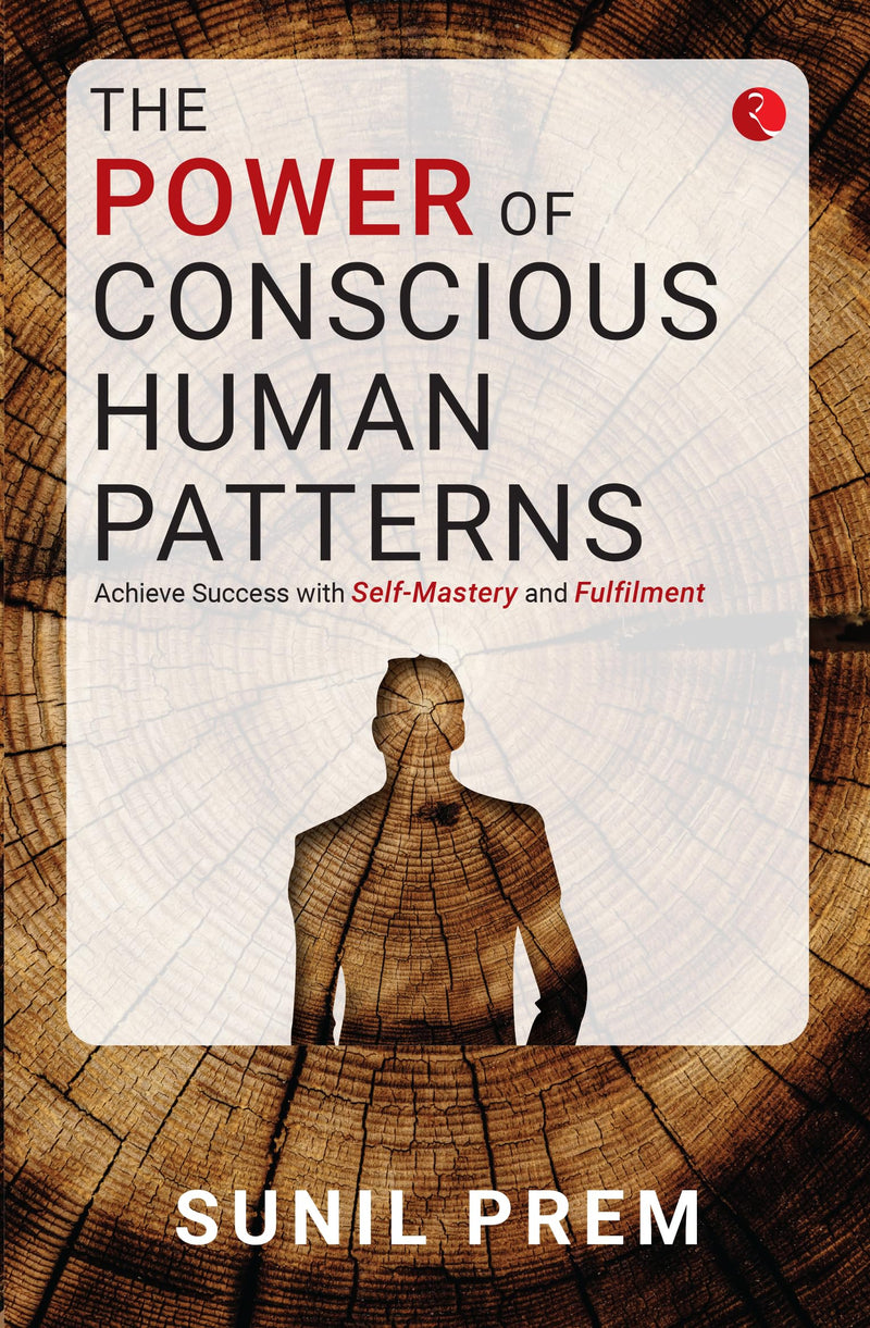 The Power of Conscious Human Patterns