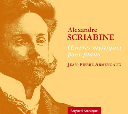 Scriabin: Oeuvres mystiques pour piano