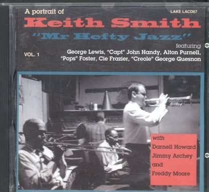 A Portrait Of Keith Smith: VOL. 1;'Mr Hefty Jazz'