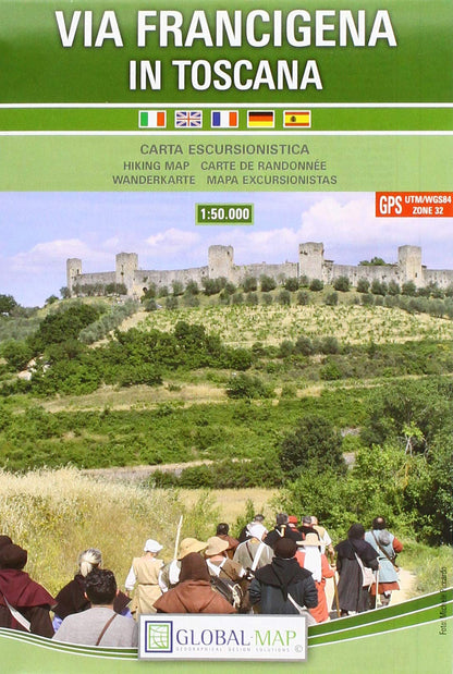 Via Francigena In Toscana. Carta Escursionistica 1:50.000