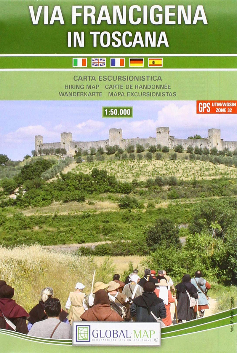 Via Francigena in Toscana. Carta escursionistica 1:50.000