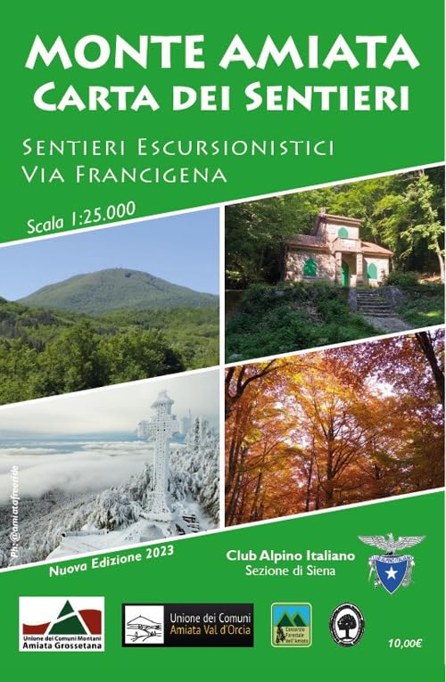Club Alpino Italiano. Sezione Di Siena - Monte Amiata. Carta Dei Sentieri. Sentieri Escursionistici Cai E Via Francigena