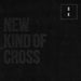 New Kind of Cross