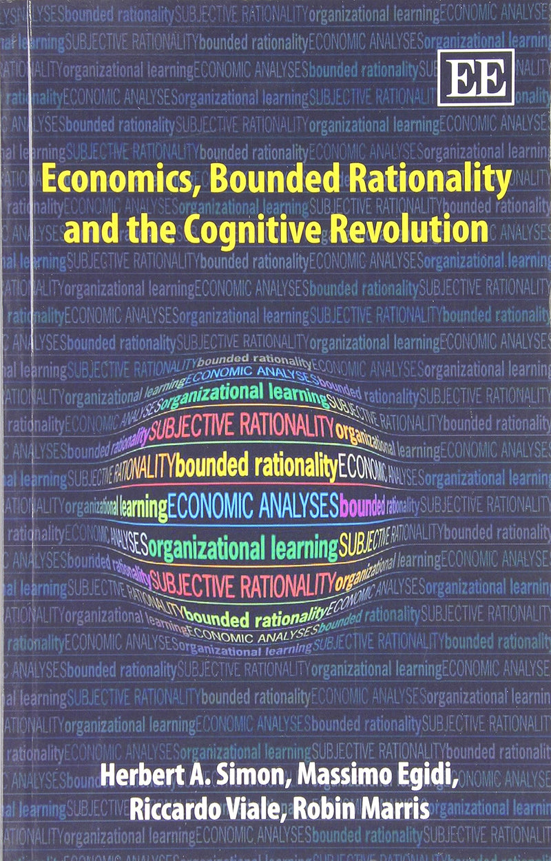 Economics, Bounded Rationality and the Cognitive Revolution