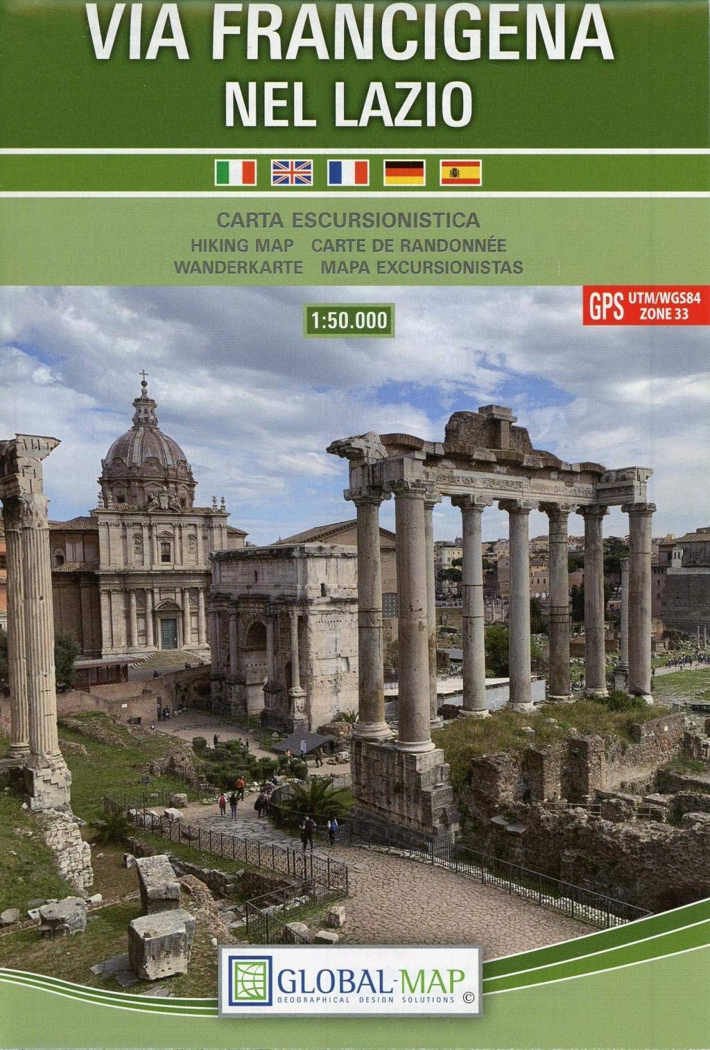 Via Francigena nel Lazio. Carta escursionistica 1:50.000. Ediz. italiana, inglese, francese, tedesca e spagnola