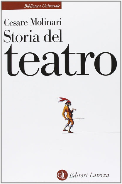 Cesare Molinari - Storia Del Teatro