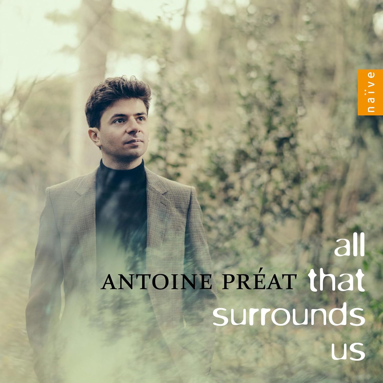 Antoine Préat: All That Surrounds Us