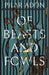 Of Beasts and Fowls