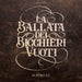 La Ballata Dei Bicchieri Vuoti