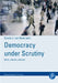 Democracy under scrutiny