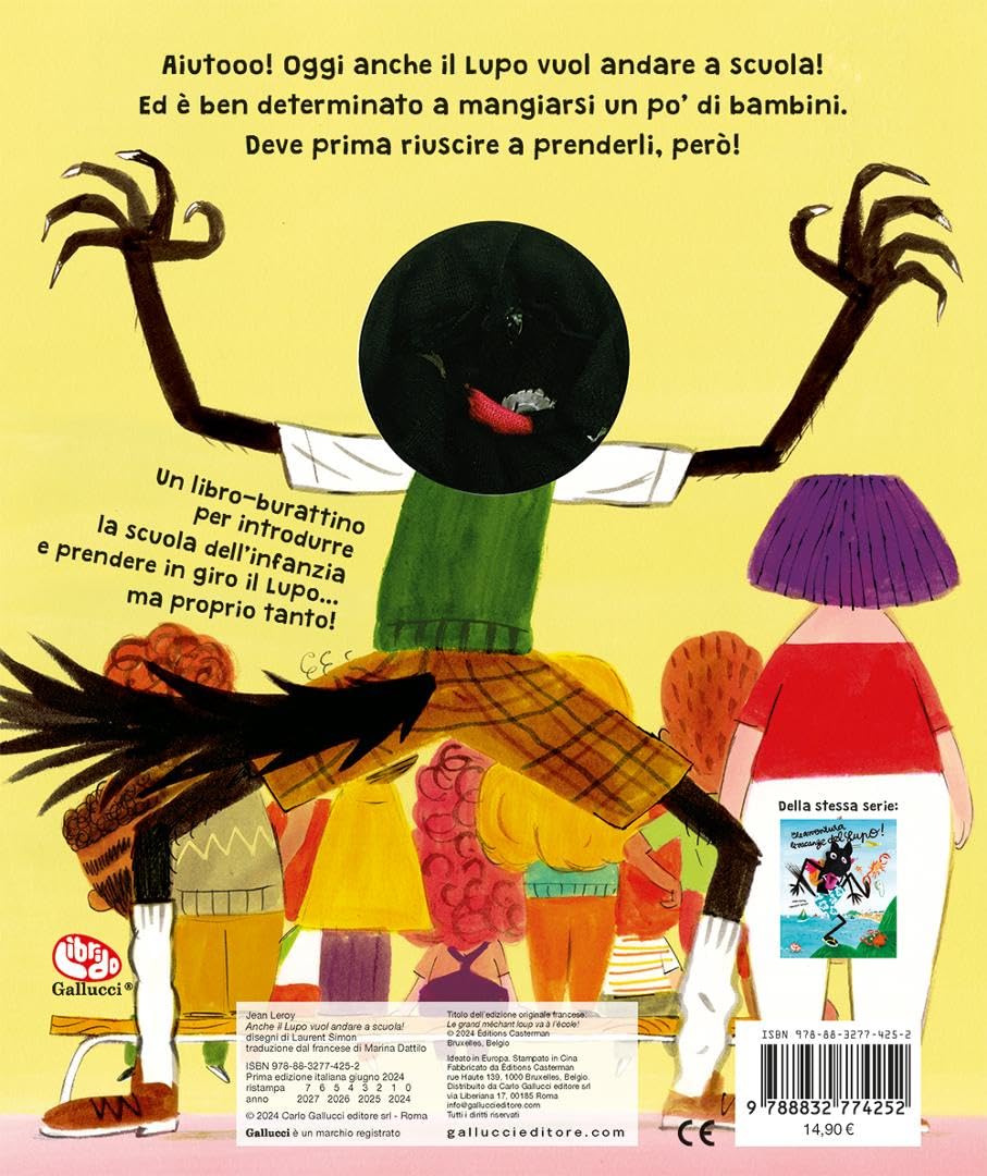Anche il Lupo vuol andare a scuola! Ediz. a colori. Con marionetta