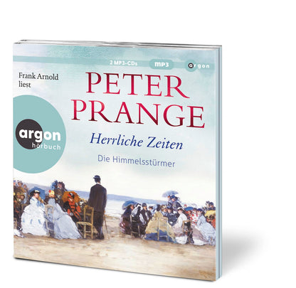 Herrliche Zeiten – Die Himmelsstürmer: Roman
