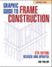 Graphic Guide to Frame Construction
