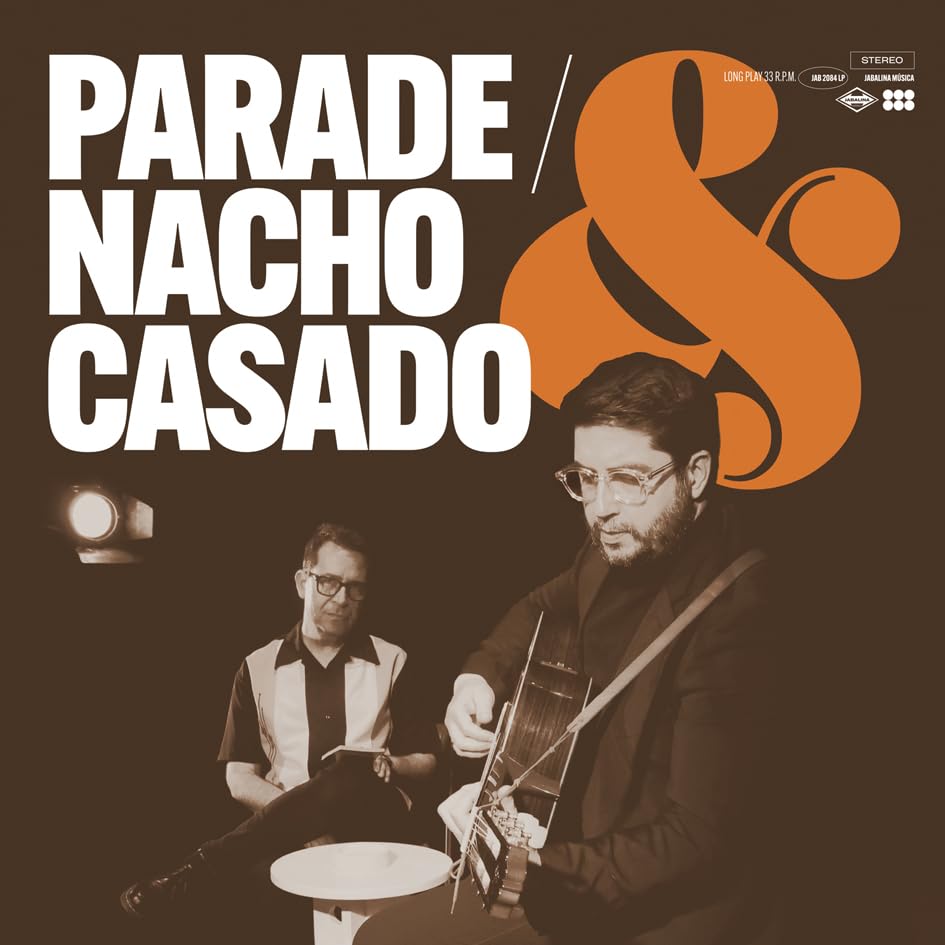PARADE & NACHO CASADO