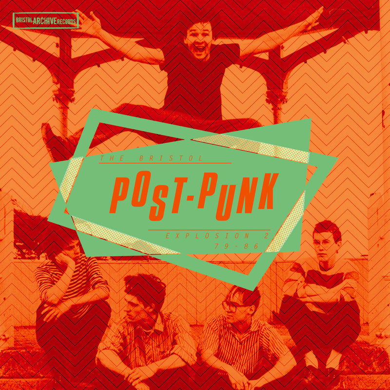 The Bristol Post-punk Explosion 1979-1986 - Volume 2