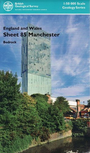 Manchester (Bedrock geology map) 1:50 000 scale geology map E85 (England and Wales