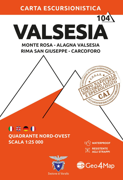 104 Valsesia. Quadrante Nord-Ovest. Monte Rosa, Alagna Valsesia, Rima San Giuseppe, Carcoforo 1:25.000. Ediz. Multilingue