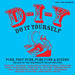 D-I-Y: Do-It-Yourself: Punk, Post-punk, Punk Funk & Beyond: The Rise of the Independent.