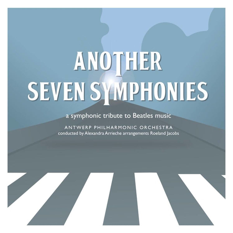 Another Seven Symphonies: A Symphonic Tribute to Beatles Music