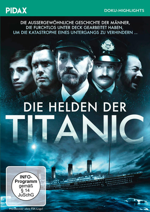 Die Helden der Titanic / Packende Dokumentation über die technische Besatzung der „Titanic“ (Pidax Doku-Highlights