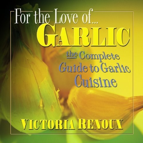 For the Love of Garlic