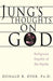 Jung'S Thoughts on God