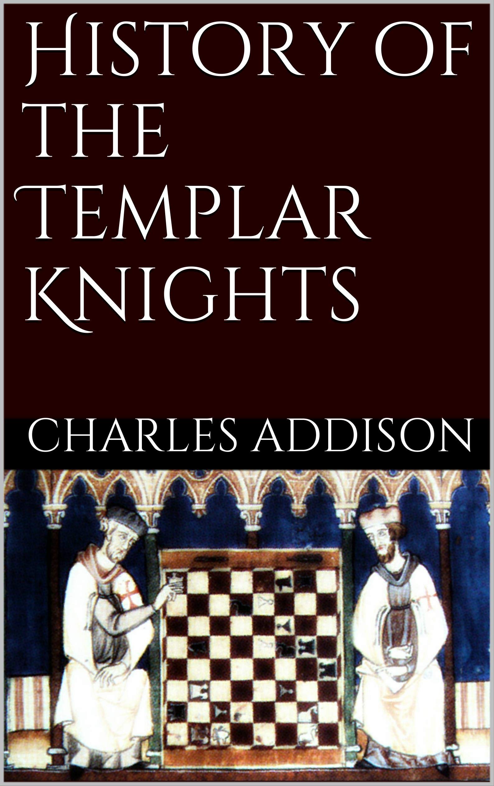 The History of the Knights Templars