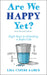 Are We Happy Yet?
