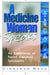 A Medicine Woman Speaks