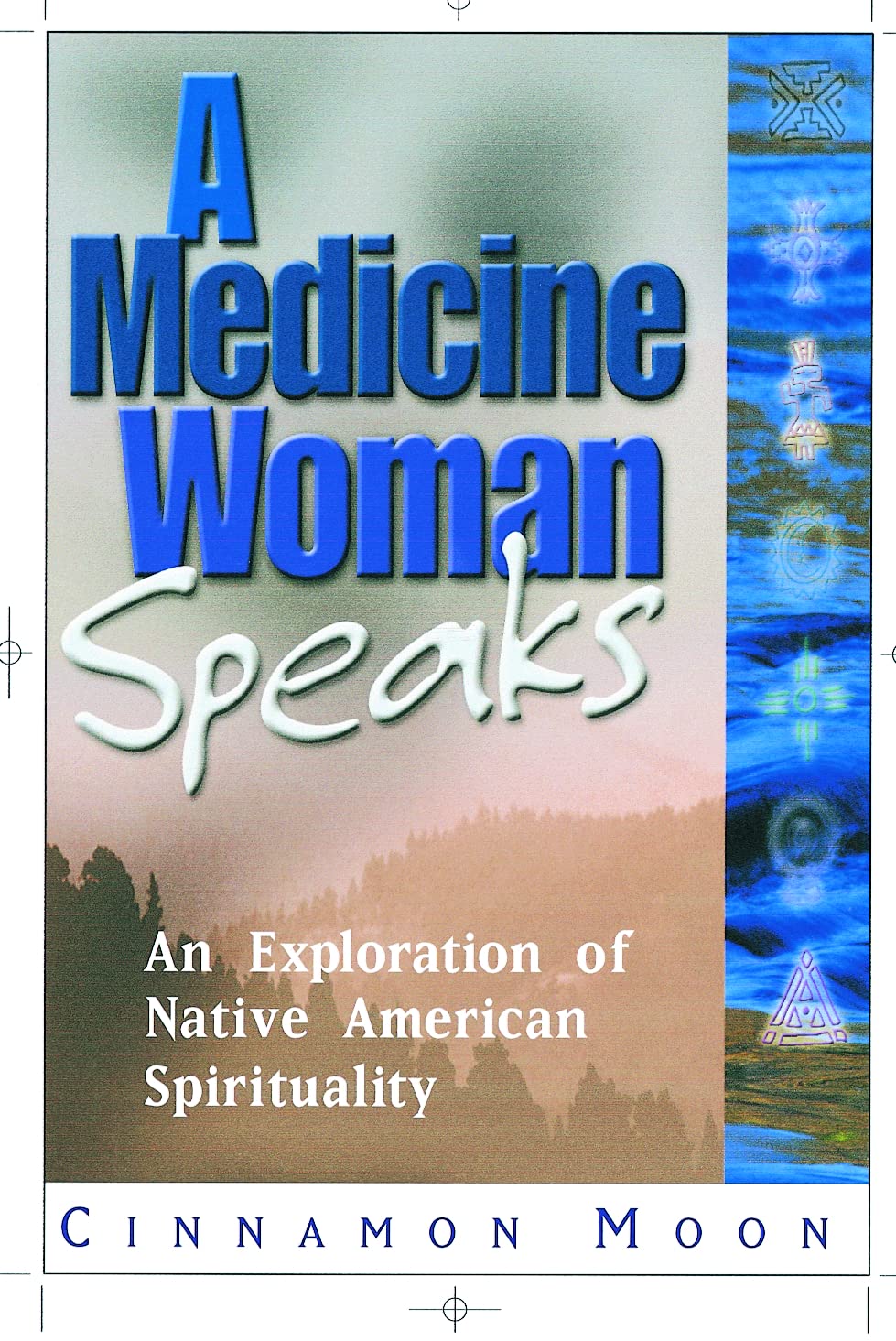 A Medicine Woman Speaks